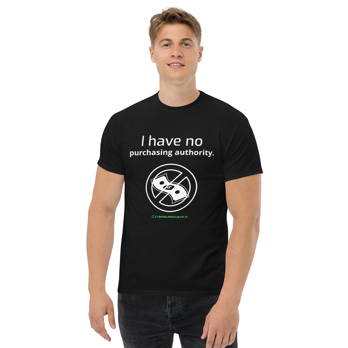 "I have no purchasing authority." Conference Tee