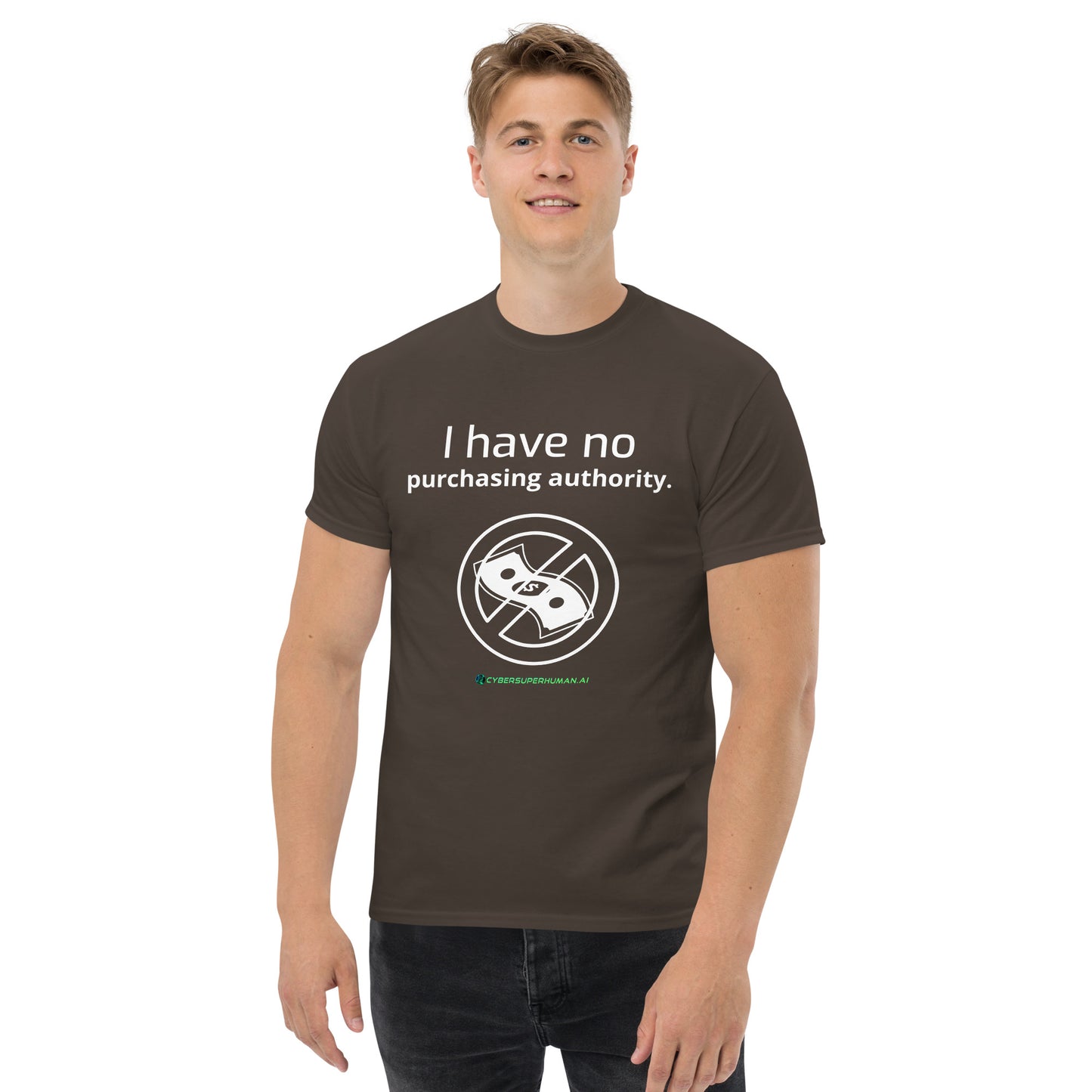 "I have no purchasing authority." Conference Tee