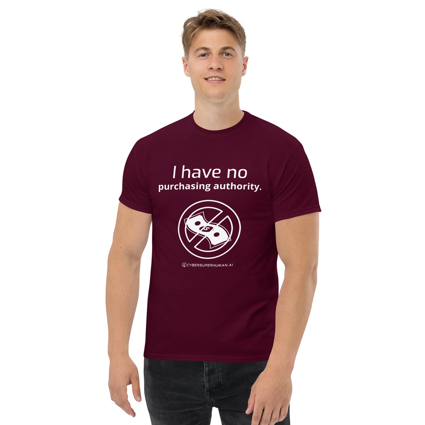 "I have no purchasing authority." Conference Tee