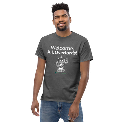 "Welcome, A.I. Overlords!" Classic Tee